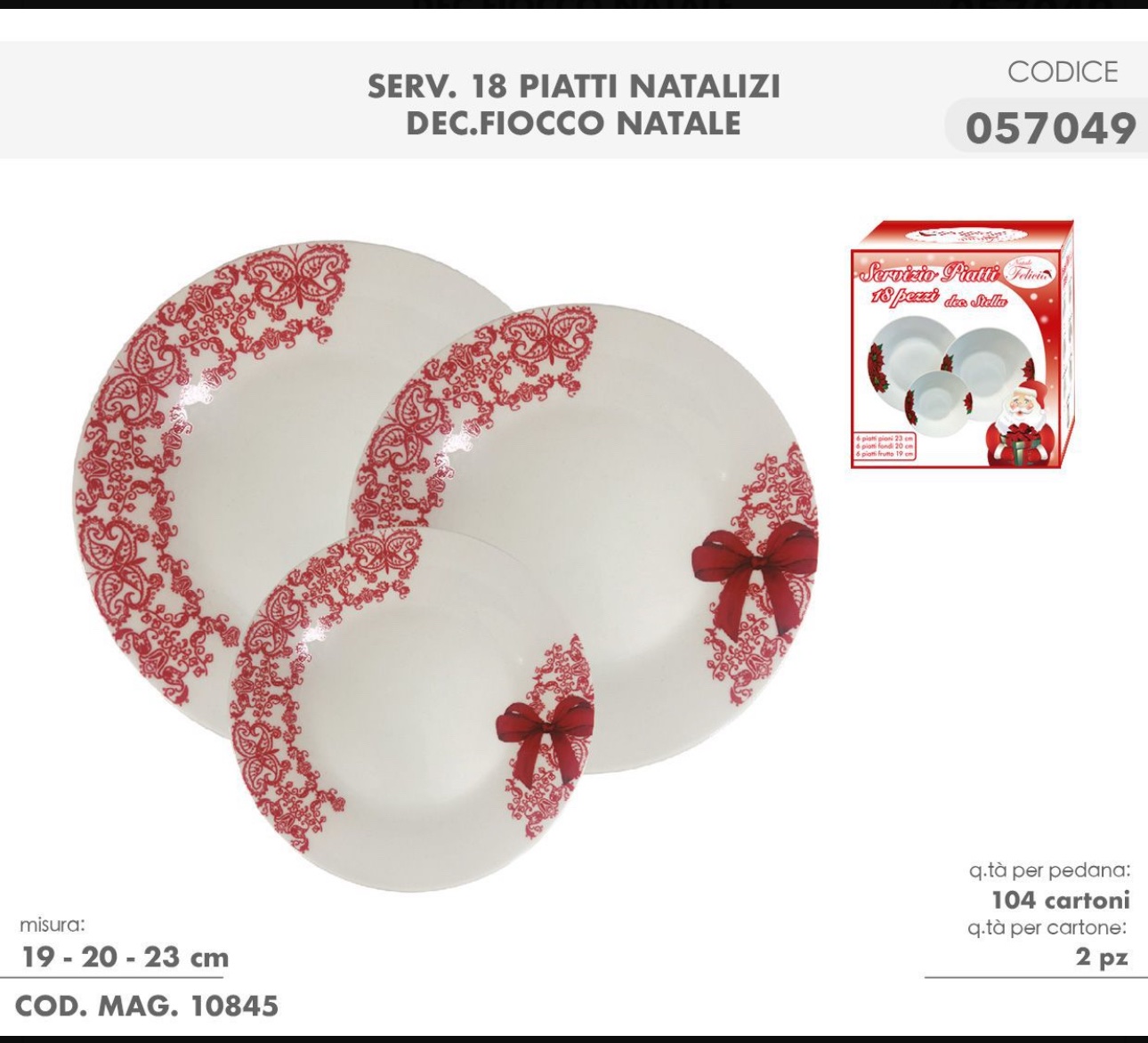 Servizio Piatti 19 Pezzi dis. Fiocco - FELICIA